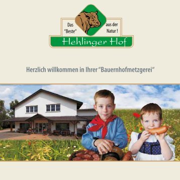 Herzlich willkommen in Ihrer âBauernhofmetzgereiâ - Hehlinger-Hof