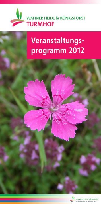 Veranstaltungs- programm 2012 - Forum Wahner Heide / KÃ¶nigsforst