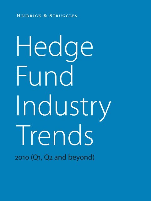 Hedge Fund Industry Trends 2010 - Heidrick &amp; Struggles