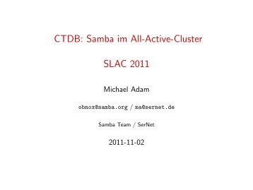 CTDB: Samba im All-Active-Cluster SLAC 2011