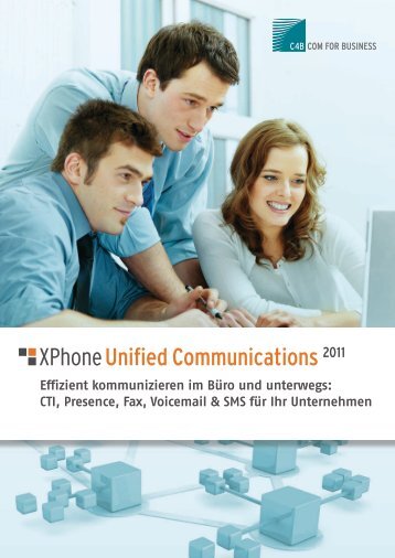 XPhone Unified Communications 2011 - C4B | Com For Business AG