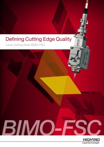 Defining Cutting Edge Quality - HIGHYAG Lasertechnologie