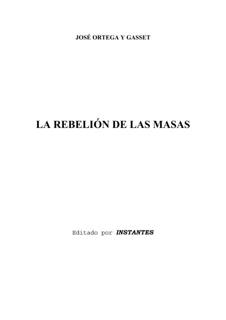 La rebelión de las masas.pdf - La Comunitat Inconfessable