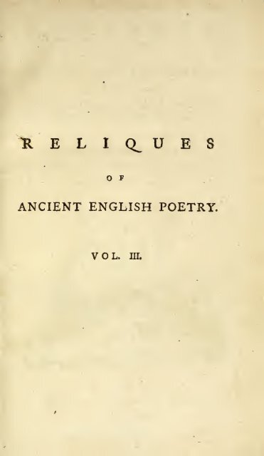 Reliques of ancient English poetry: consisting of old heroic ballads ...