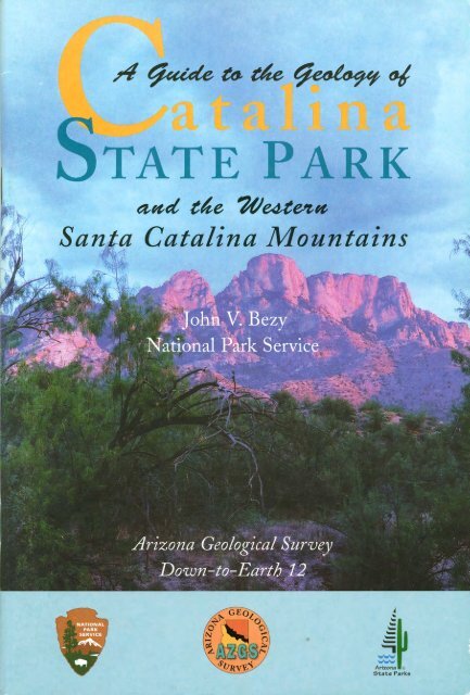 A Guide to the Geology of Catalina State - AZGS Document Repository