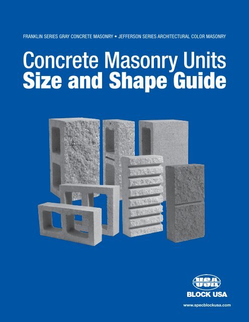 Size and Shape Guide Concrete Masonry Units - Block USA