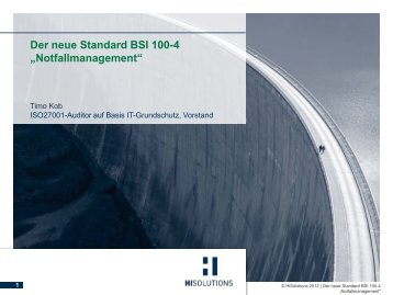 Der neue Standard BSI 100-4 âNotfallmanagementâ - HiSolutions AG
