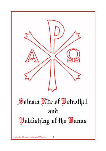 Solemn Rite of Betrothal and Publishing of the - laudate dominum ...