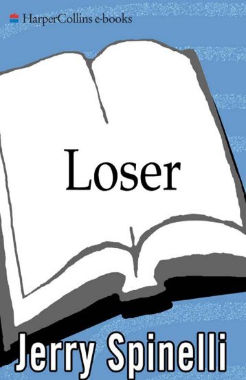 Jerry Spinelli – Loser (pdf) - Get a Free Blog