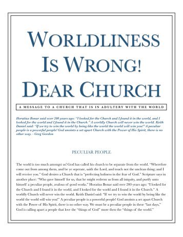 WORLDLINESS IS WRONG! DEAR CHURCH - Sermon Index