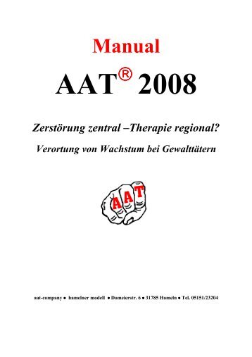 2008 Zerstörung zentral –Therapie regional? - AAT Hameln
