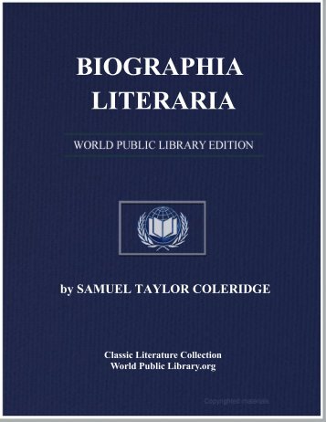 BIOGRAPHIA LITERARIA - World eBook Library