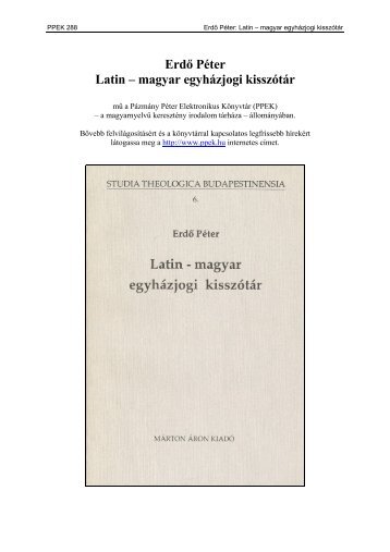 Erdő Péter: Latin – magyar egyházjogi kisszótár - Pázmány Péter ...