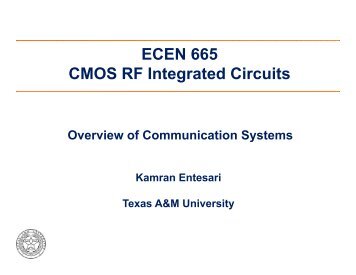 ECEN 665 CMOS RF Integrated Circuits - Department of Electrical ...