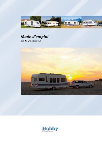 Mode d'emploi de la caravane - Hobby Caravan