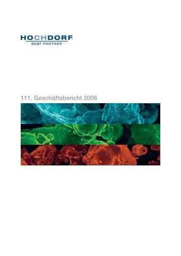 111. Geschäftsbericht 2006 - Hochdorf Nutritec AG