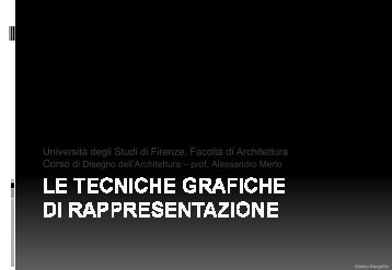 Le tecniche grafiche di rappresentazione I - Dipartimento di ...