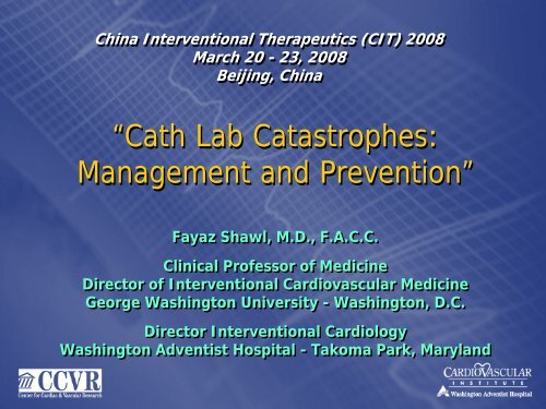 “Cath Lab Catastrophes: Management and Prevention” “Cath Lab ...