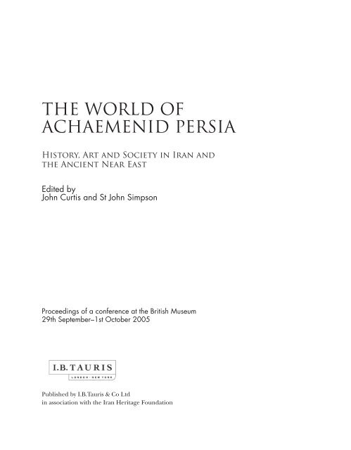 The Formation of Achaemenid Imperial Ideology and Its - Abolala ...