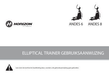 ELLIPTICAL TRAINER GEBRUIKSAANWIJZING - Horizon Fitness
