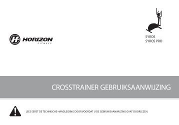 CROSSTRAINER GEBRUIKSAANWIJZING - Horizon Fitness