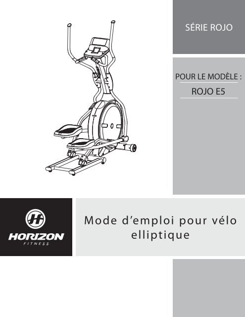 Mode d'emploi pour vélo elliptique - Horizon Fitness