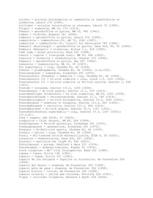 T.-7 Clay = kaolinite ?, Robertson 30 (1954). taaffeite-4H ...