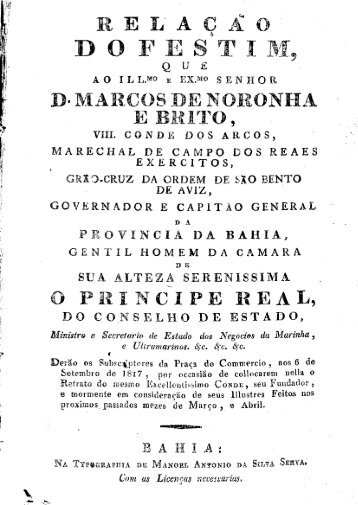 D. MARCOS DE NORONHA O PRÍNCIPE REAL,