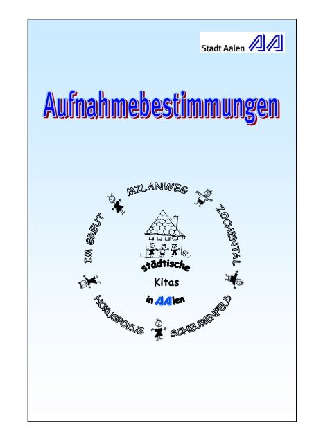 Aufnahme- bestimmungen für die städtischen ... - Stadt Aalen