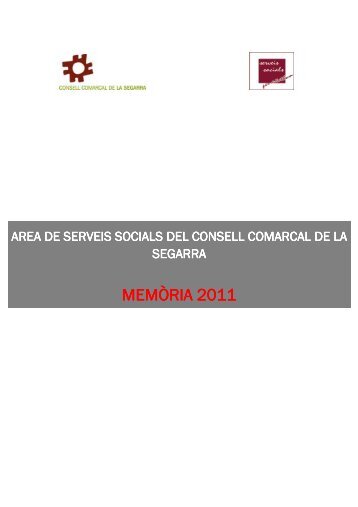 Memòria Serveis Socials 2011.pdf - Consell Comarcal de la Segarra