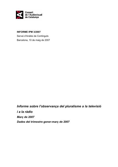 Informe sobre l'observança del pluralisme a la televisió i a la ... - CAC