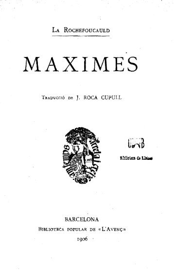 François de la Rochefoucauld, Màximes, traducció de Josep Roca ...