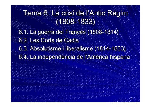 Tema 6. La crisi de l'Antic Règim (1808-1833)
