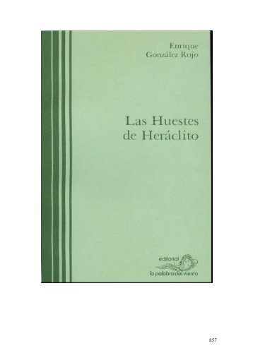 Las huestes de Heráclito o Astillas de infinito - Enrique González Rojo