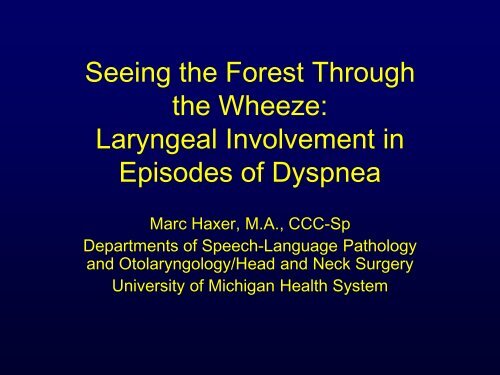 Seeing the Forest Through the Wheeze: Laryngeal Involvement in ...