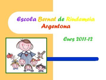 Escola Bernat de Riudemeia Argentona