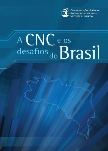 A CNC e os desafios do Brasil