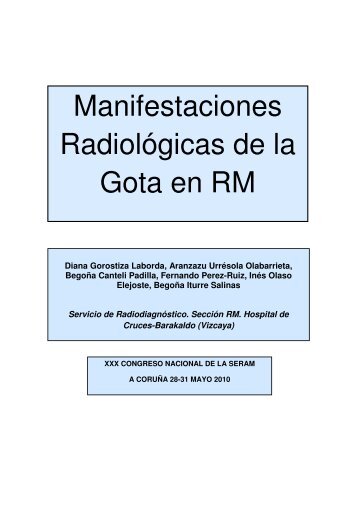 Manifestaciones Radiológicas de la Gota en RM - 30 Congreso de ...