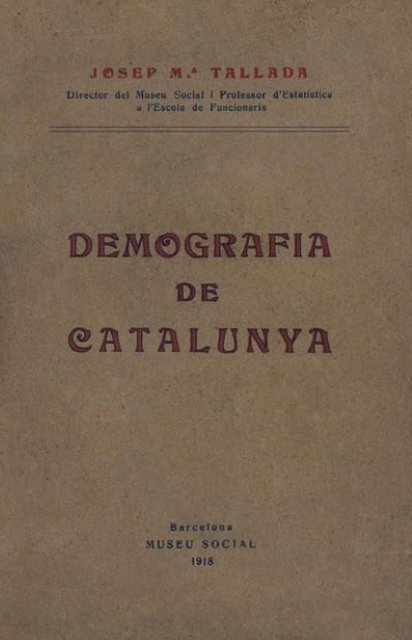 IIdescat. Demografia de Catalunya. Josep Ma. Tallada. Barcelona ...
