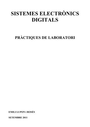 Sistemes Electrònics Digitals: Pràctiques de laboratori - UPC