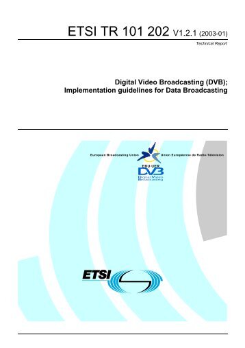 TR 101 202 - V1.2.1 - Digital Video Broadcasting (DVB ... - ETSI