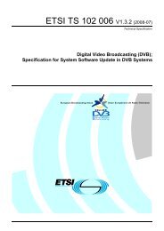TS 102 006 - V1.3.2 - Digital Video Broadcasting (DVB ... - ETSI