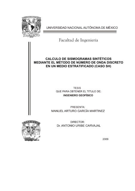 CALCULO DE SISMOGRAMAS SINTÉTICOS MEDIANTE ... - UNAM