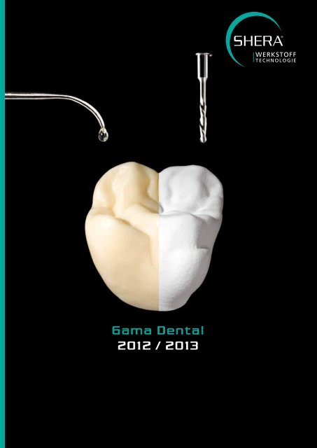 Gama Dental 2012 / 2013 - Shera