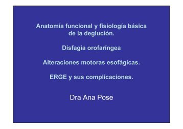 Anatomía funcional y fisiología básica de la deglución. Disfagia ...
