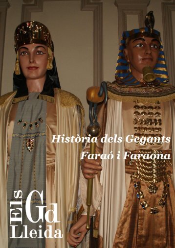 Història dels Gegants Faraó i Faraona - ElsGegantsdeLleida