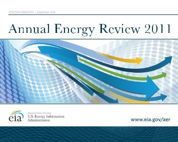 Annual Energy Review 2011 - Released September 2012 - EIA