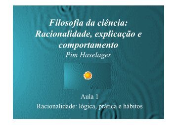 Filosofia da ciência: Racionalidade, explicação e comportamento