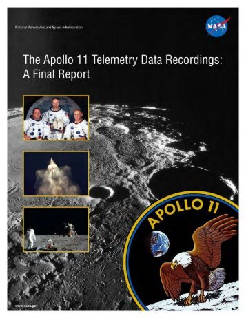 The Apollo 11 Telemetry Data Recordings: A Final Report - NASA ...