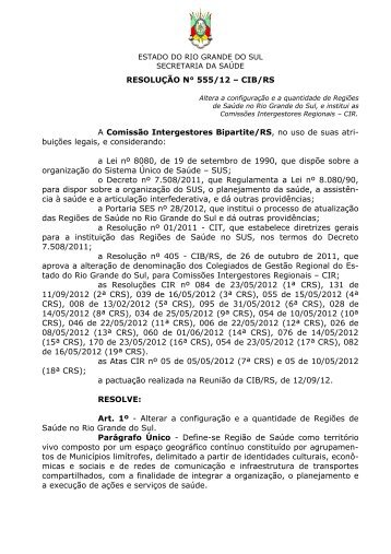 Resolução nº 555/12 - CIB/RS - Secretaria Estadual da Saúde do ...